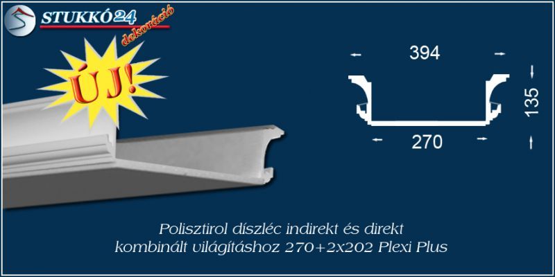 Budapest polisztirol stukkó profil spot izzó és LED szalag világítás kiépítéséhez 270+2x202 PLEXI PLUS