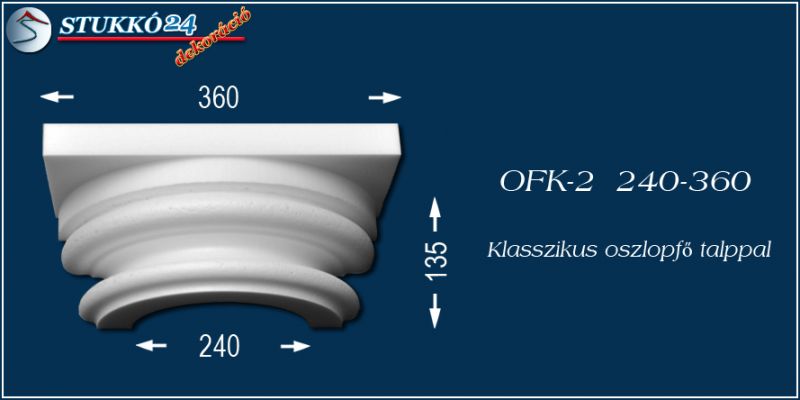 Polisztirol klasszikus oszlopfő talppal OFK-2 240/360