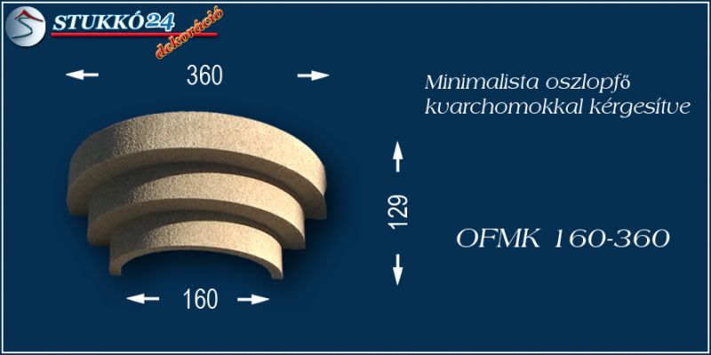 Oszlopfő kvarchomok-műgyanta bevonattal OFMK 160/360