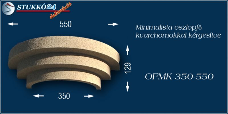 Oszlopfő kvarchomok-műgyanta bevonattal OFMK 350/550